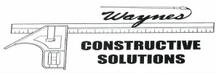 WAYNE'S CONSTRUCTIVE SOLUTIONS